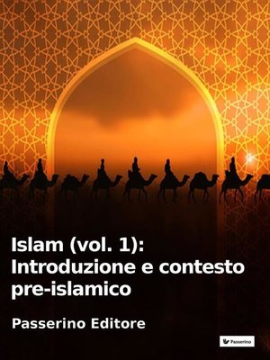 cover image of Islam (Volume 1)--Introduzione e contesto pre-islamico